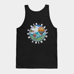 Hot Air Balloonist Now Aeronaut Hot Air Balloon Tank Top